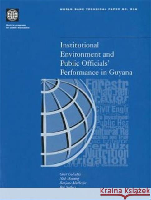 Institutional Environment and Public Officials' Performance in Guyana  9780821349465 WORLD BANK PUBLICATIONS - książka