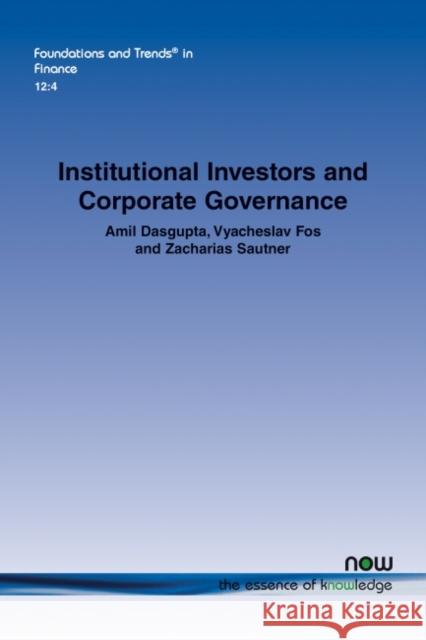 Institutional Investors and Corporate Governance Amil Dasgupta Vyacheslav Fos Zacharias Sautner 9781680838787 Now Publishers - książka