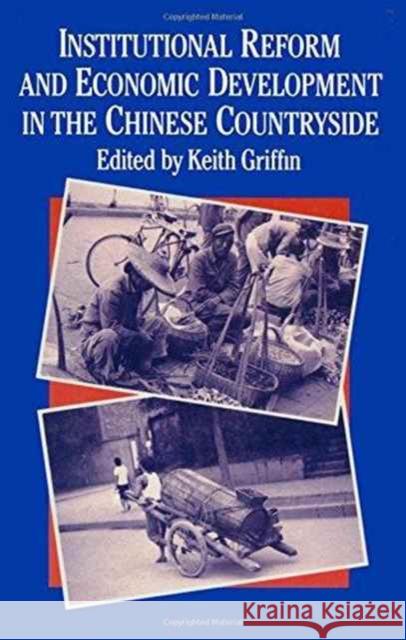 Institutional Reform and Economic Development in the Chinese Countryside Keith B. Griffin 9780873322850 Routledge - książka