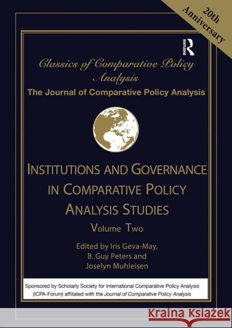 Institutions and Governance in Comparative Policy Analysis Studies: Volume Two Iris Geva-May B. Guy Peters Joselyn Muhleisen 9781032081953 Routledge - książka