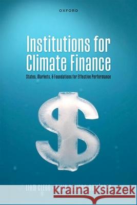 Institutions for Climate Finance Julio (Research Associate, Department of Environment and Geography, Research Associate, Department of Environment and Ge 9780198965282 Oxford University Press - książka