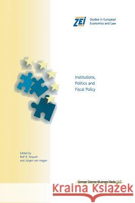 Institutions, Politics and Fiscal Policy Rolf R. Strauch Jurgen Vo Rolf R 9781461370567 Springer - książka