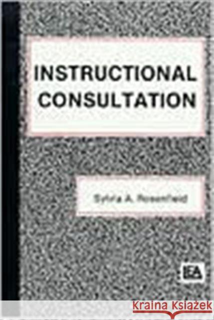 Instructional Consultation Sylvia A. Rosenfield Rosenfield 9780805800142 Lawrence Erlbaum Associates - książka