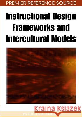 Instructional Design Frameworks and Intercultural Models Patricia A. Young 9781605664262 Information Science Reference - książka