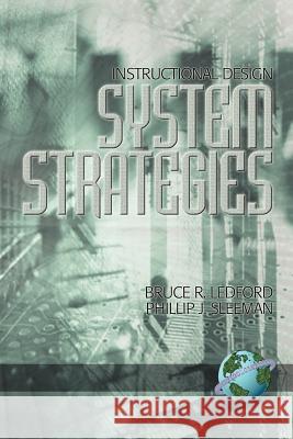 Instructional Design: System Strategies (PB) Ledford, Bruce R. 9781931576826 Information Age Publishing - książka