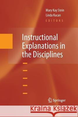 Instructional Explanations in the Disciplines Mary Kay Stein Linda Kucan, PhD  9781489983169 Springer - książka