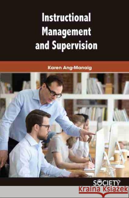 Instructional Management and Supervision Karen Ang Manaig 9781774071540 Society Publishing - książka