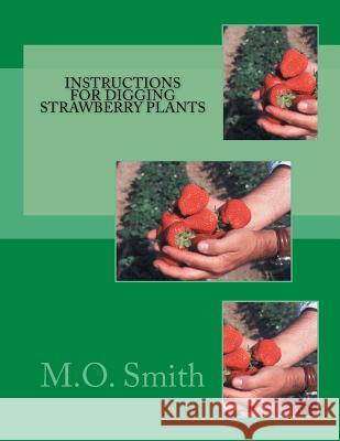 Instructions For Digging Strawberry Plants Chambers, Roger 9781978036949 Createspace Independent Publishing Platform - książka