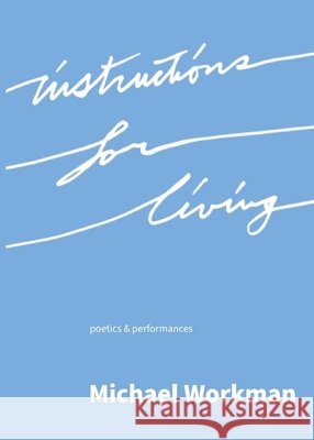 Instructions for Living Michael Dewayne Workman 9781967259984 Bridge Art, Nfp - książka
