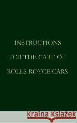 Instructions for the care of Rolls-Royce Cars Royce, Rolls 9783941842427 Salzwasser-Verlag im Europäischen Hochschulve - książka