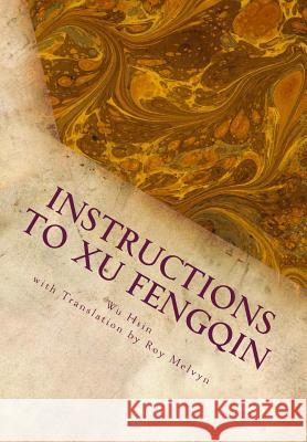 Instructions to Xu Fengqin Wu Hsin Roy Melvyn 9781512102437 Createspace - książka