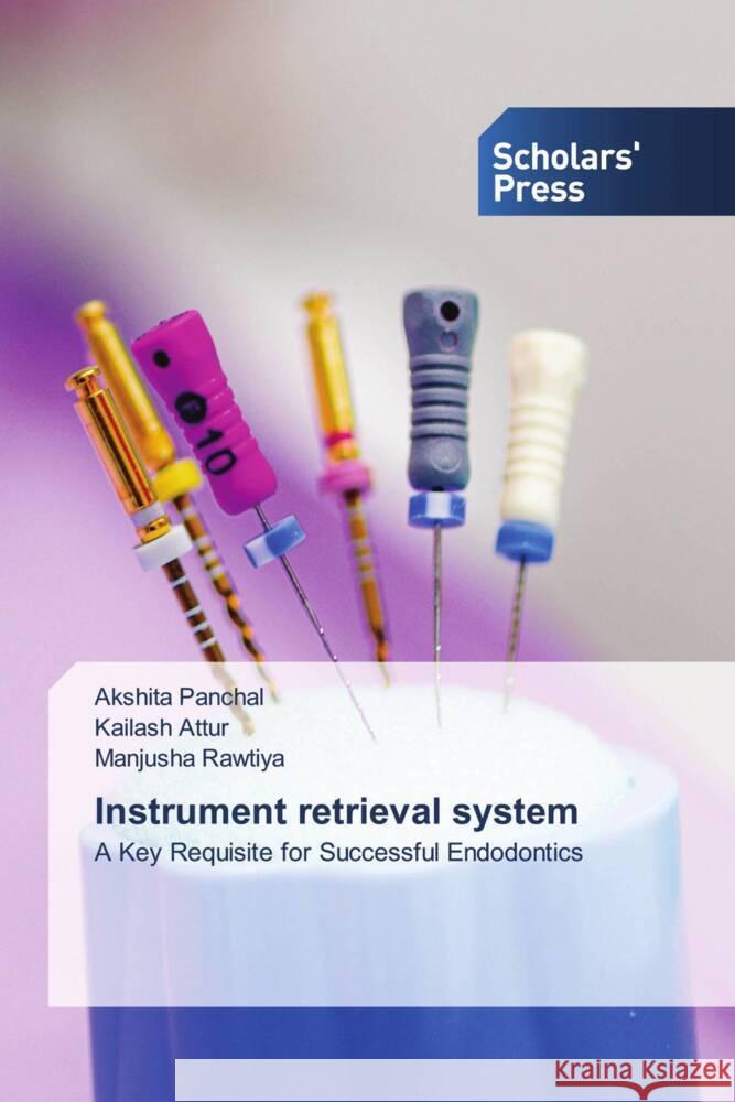 Instrument retrieval system Panchal, Akshita, Attur, Kailash, Rawtiya, Manjusha 9786138967910 Scholars' Press - książka