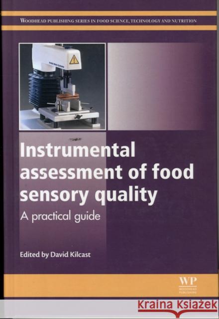 Instrumental Assessment of Food Sensory Quality: A Practical Guide David Kilcast 9780857094391 Woodhead Publishing - książka