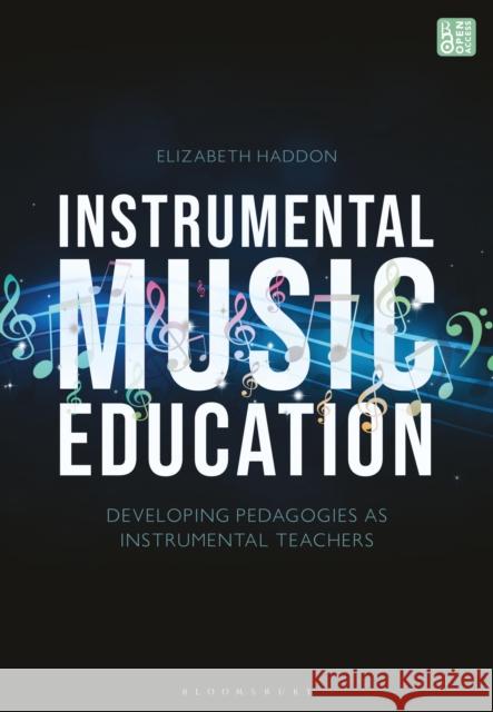 Instrumental Music Education: Developing Pedagogies as Instrumental Teachers Elizabeth Haddon 9781350408906 Bloomsbury Academic - książka