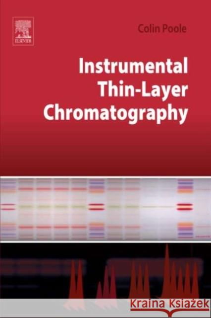 Instrumental Thin-Layer Chromatography Colin Poole 9780124172234 Elsevier Science & Technology - książka