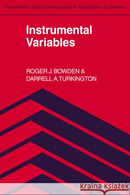 Instrumental Variables Roger John Bowden Darrell A. Turkington Andrew Chesher 9780521385824 Cambridge University Press - książka