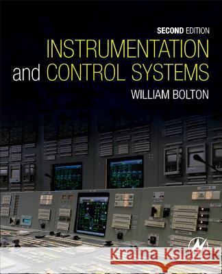 Instrumentation and Control Systems Bolton, William   9780081006139 Elsevier Science - książka