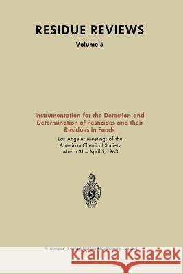 Instrumentation for the Detection and Determination of Pesticides and Their Residues in Foods American Chemical Society 9783662282069 Springer - książka