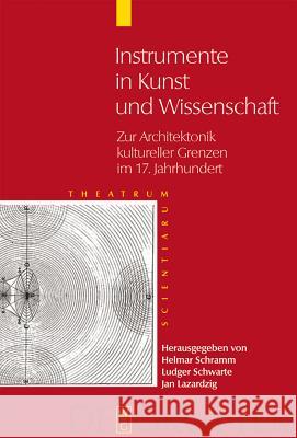 Instrumente in Kunst und Wissenschaft Schramm, Helmar 9783110183382 Walter de Gruyter - książka