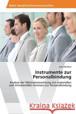 Instrumente zur Personalbindung Meißner, Jana 9783639467123 AV Akademikerverlag - książka