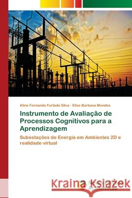 Instrumento de Avaliação de Processos Cognitivos para a Aprendizagem Silva, Aline Fernanda Furtado 9786202036054 Novas Edicioes Academicas - książka