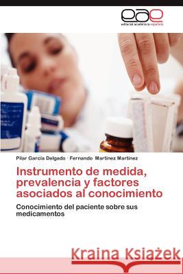 Instrumento de Medida, Prevalencia y Factores Asociados Al Conocimiento Pilar Gar Fernando Mar 9783846568026 Editorial Acad Mica Espa Ola - książka