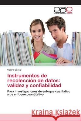 Instrumentos de recolección de datos: validez y confiabilidad Corral, Yadira 9783659023613 Editorial Academica Espanola - książka