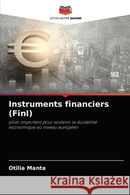 Instruments financiers (FinI) Otilia Manta 9786204055138 Editions Notre Savoir - książka