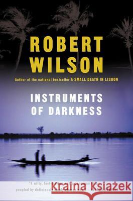 Instruments of Darkness Robert Wilson 9780156011136 Harcourt - książka