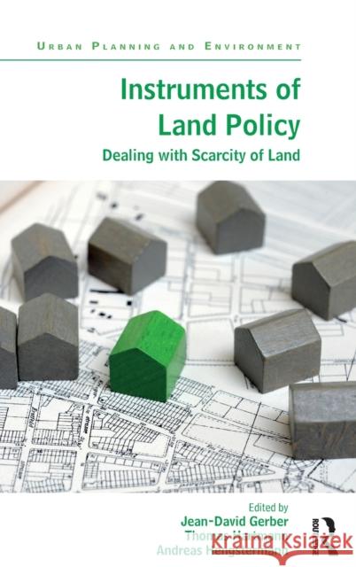 Instruments of Land Policy: Dealing with Scarcity of Land  9781138201514 Urban Planning and Environment - książka