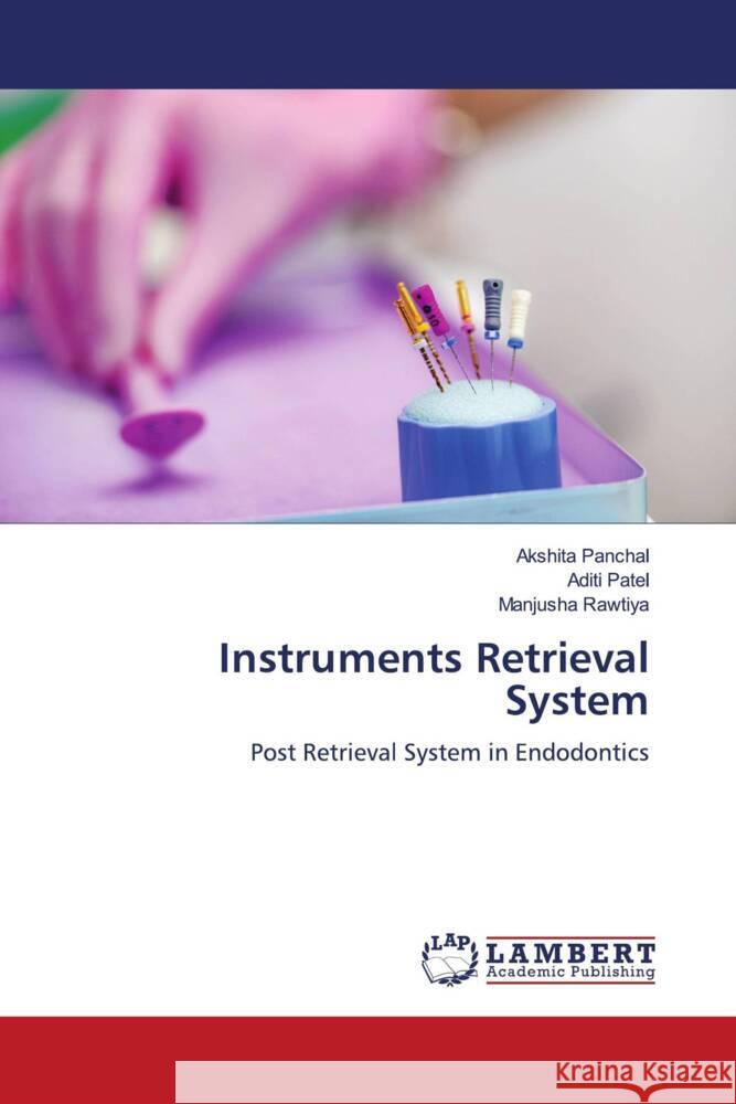 Instruments Retrieval System Panchal, Akshita, Patel, Aditi, Rawtiya, Manjusha 9786204955193 LAP Lambert Academic Publishing - książka