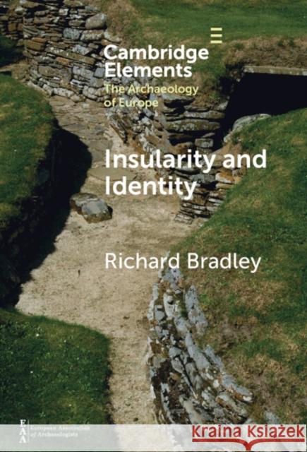 Insularity and Identity Richard (University of Oxford) Bradley 9781009557825 Cambridge University Press - książka