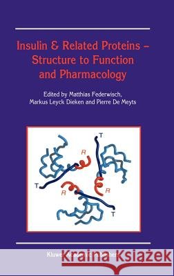 Insulin & Related Proteins -- Structure to Function and Pharmacology Federwisch, Matthias 9781402006555 Kluwer Academic Publishers - książka