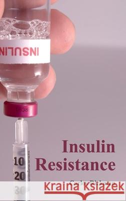 Insulin Resistance Carlos Rickman 9781632422484 Foster Academics - książka