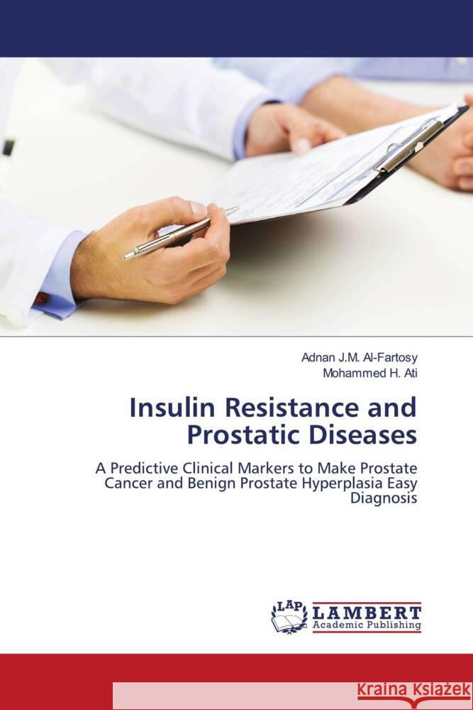Insulin Resistance and Prostatic Diseases Al-Fartosy, Adnan J.M., Ati, Mohammed H. 9786200114044 LAP Lambert Academic Publishing - książka