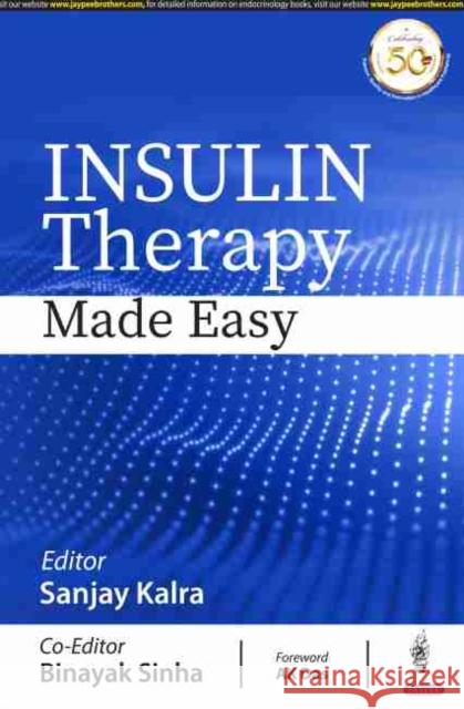 Insulin Therapy Made Easy Sanjay Kalra 9789389587937 JP Medical Publishers (RJ) - książka