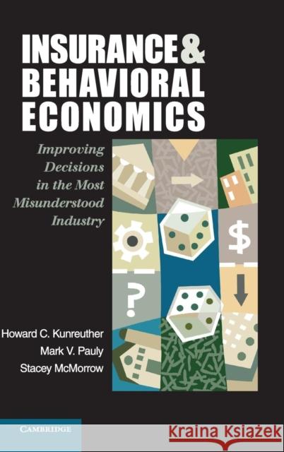 Insurance and Behavioral Economics Kunreuther, Howard C. 9780521845724 Cambridge University Press - książka