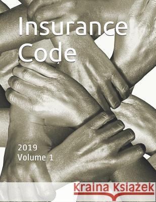 Insurance Code: 2019 Volume 1 State of Delaware 9781792927010 Independently Published - książka