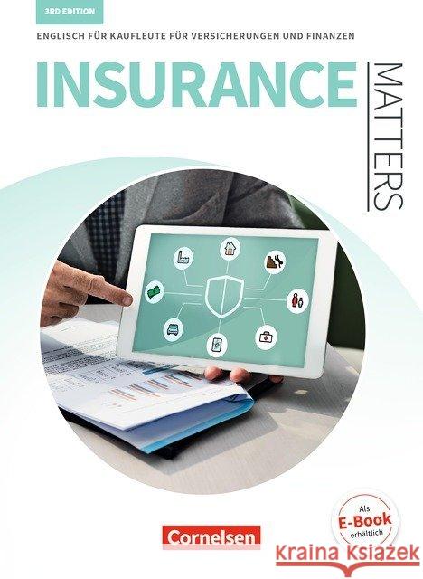 Insurance Matters : Englisch für Kaufleute für Versicherungen und Finanzen. Schülerbuch. Niveau B1-Mitte B2 Deking, Imke; Fensel, Willi; Grussendorf, Marion 9783064516496 Cornelsen Verlag - książka