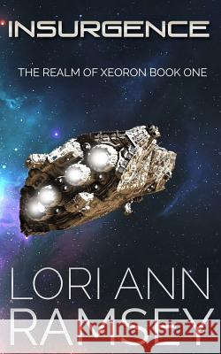 Insurgence Lori Ann Ramsey 9781544254593 Createspace Independent Publishing Platform - książka