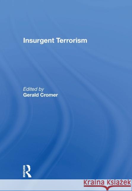 Insurgent Terrorism Gerald Mars David Nelken Gerald Cromer 9781138358188 Routledge - książka