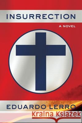 Insurrection Eduardo Lerro 9781948192286 Antigone Press - książka