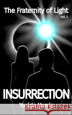 Insurrection Yuriria Harris 9781986837217 Createspace Independent Publishing Platform - książka