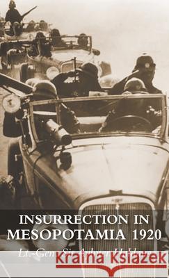 Insurrection in Mesopotamia 1920 Aylmer Haldane 9781783318247 Naval & Military Press - książka