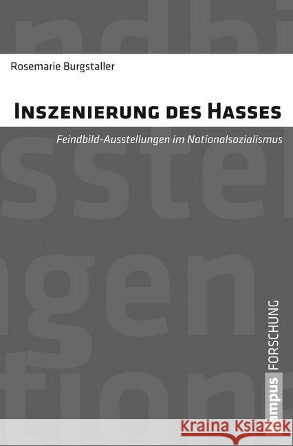 Inszenierung des Hasses Burgstaller, Rosemarie 9783593501895 Campus Verlag - książka