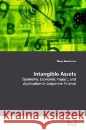 Intangible Assets : Taxonomy, Economic Impact, and Application in Corporate Finance Sandakova, Elena 9783639124187 VDM Verlag Dr. Müller - książka