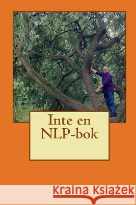 Inte en NLP-bok Schierbeck, Stefan 9781492256793 Createspace - książka