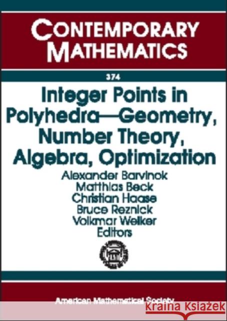 Integer Points in Polyhedra : Geometry, Number Theory, Algebra, Optimization  9780821834596 AMERICAN MATHEMATICAL SOCIETY - książka