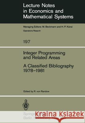 Integer Programming and Related Areas: A Classified Bibliography 1978-1981 Randow, R. V. 9783540112037 Springer - książka