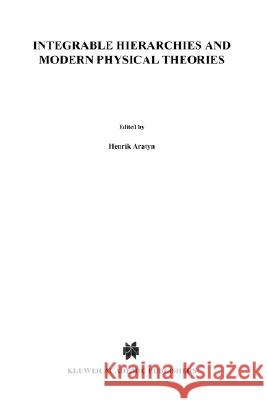 Integrable Hierarchies and Modern Physical Theories Henrik Aratyn Alexander S. Sorin Alexander S. Sorin 9780792369622 Springer Netherlands - książka